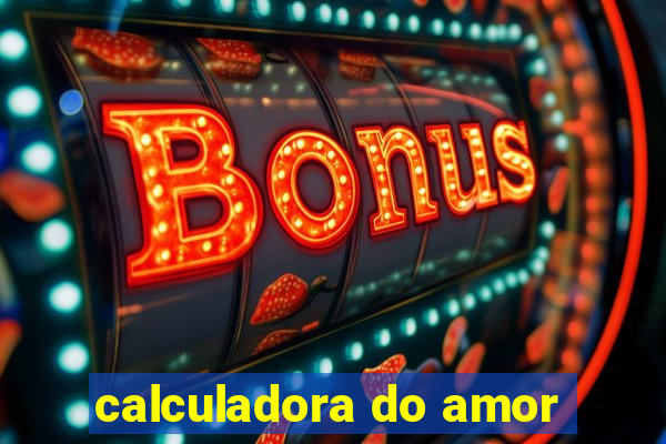 calculadora do amor